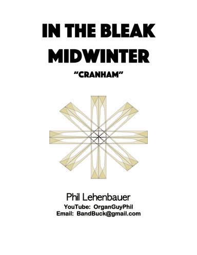 In the Bleak Midwinter (Cranham), organ work by Phil Lehenbauer (arr. Phil Lehenbauer)