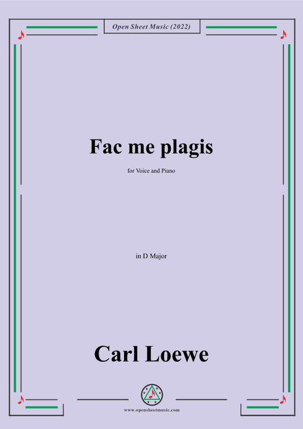 Loewe-Fac me plagis,in D Major,for Voice and Piano (arr. OSM Press)