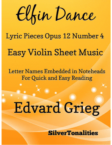 Elfin Dance Opus 12 Number 4 Easy Violin Sheet Music (arr. SilverTonalities)