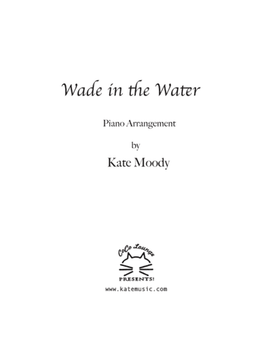 Wade in the Water (arr. Kate Moody, ASCAP)