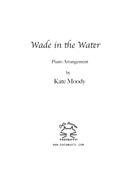 Wade in the Water (arr. Kate Moody, ASCAP)