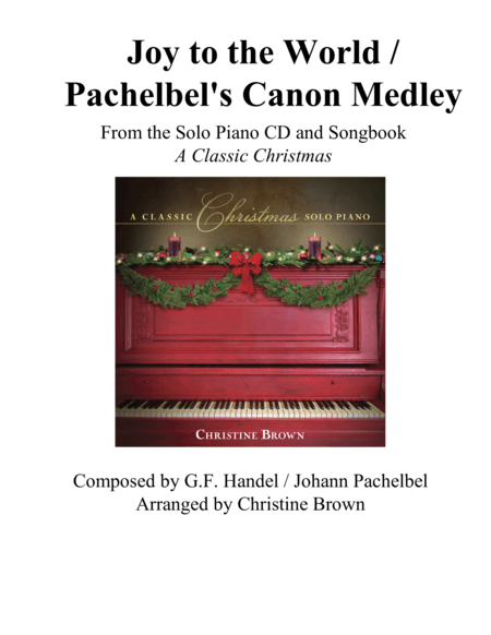 Joy to the World / Pachelbel's Canon (arr. Christine Brown)