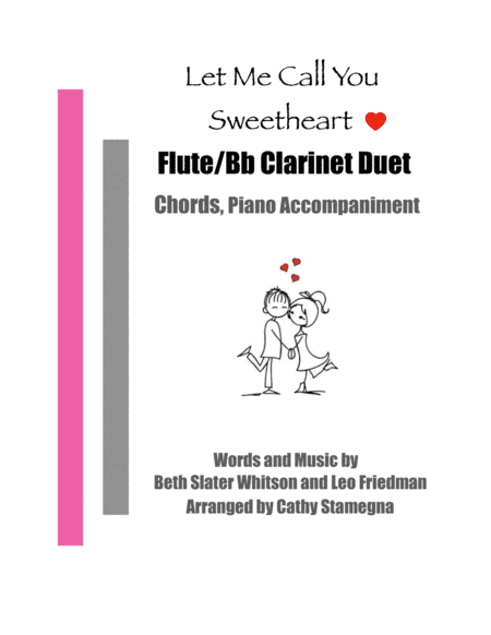 Let Me Call You Sweetheart (Flute/Bb Clarinet Duet, Chords, Piano Accompaniment) (arr. Cathy Stamegna)