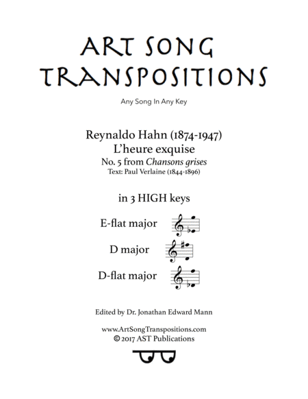 HAHN: L'heure exquise (in 3 high keys: E-flat, D, D-flat major) (arr. ArtSongTranspositions.com)