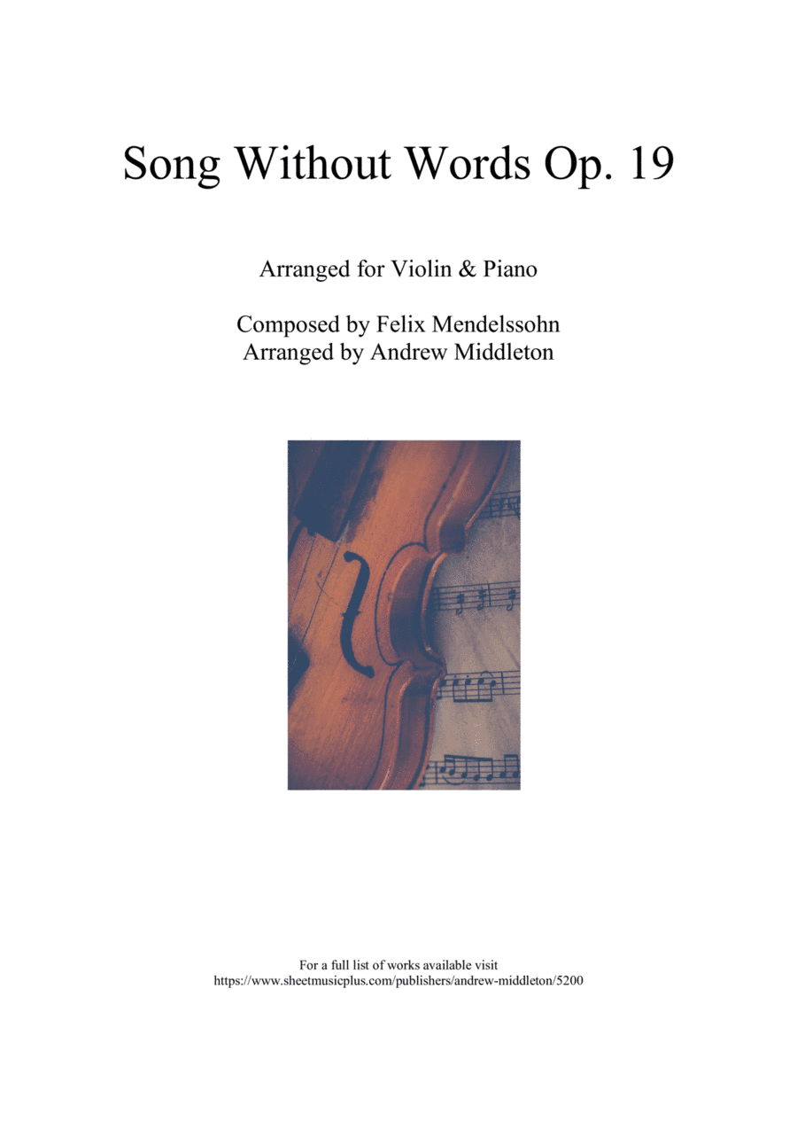 Song Without Words Op. 19 No. 1 arranged for Violin and Piano (arr. Andrew Middleton)