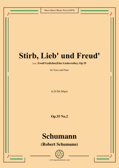 Schumann-Stirb, Lieb' und Freud',Op.35 No.2 in D flat Major,for Voice&Piano (arr. MSM)