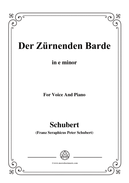 Schubert-Der Zürnenden Barde,in e minor,for Voice&Piano (arr. MSM)