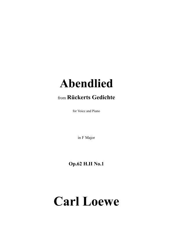 Carl Loewe-Abendlied,in F Major,for Voice and Piano (arr. OSM)