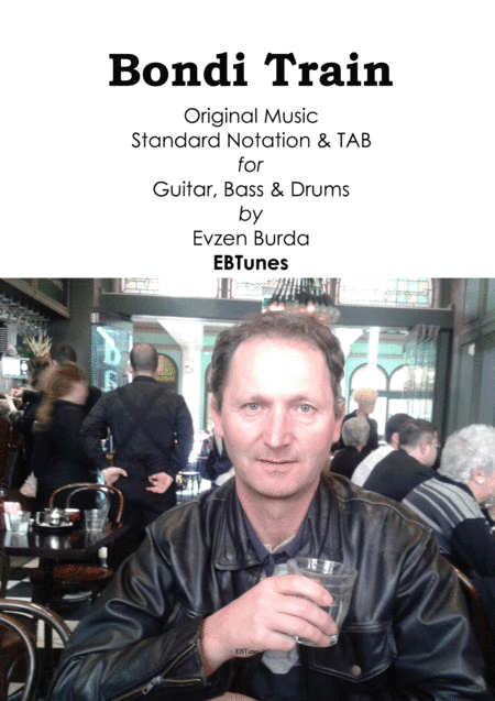 Bondi Train - Sheet Music + Guitar TAB, Bass & Drums