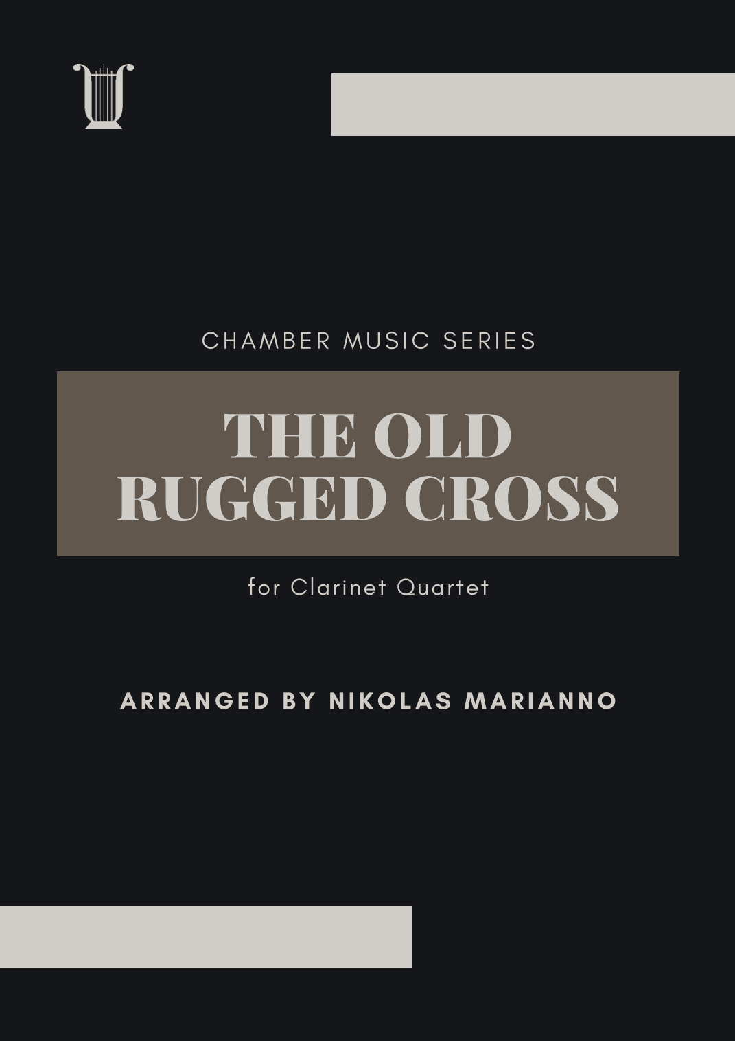 The Old Rugged Cross for clarinet quartet (arr. Nikolas Marianno)