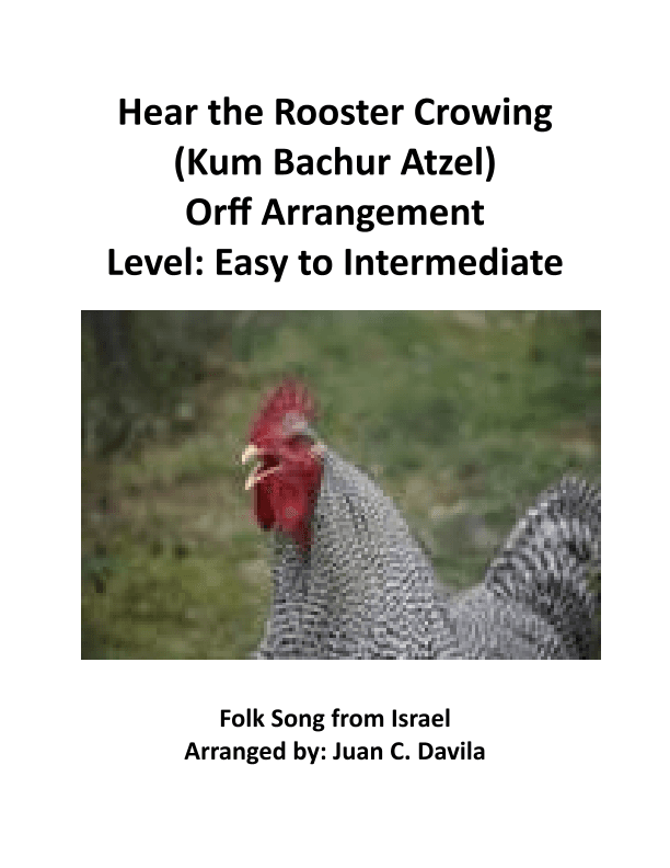 Hear the Rooster Crowing (Kum Bachur Atzel) (arr. Juan Carlos Davila)