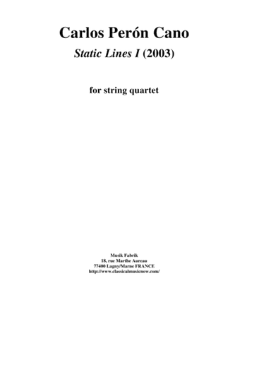 Carlos Perón Cano: Static Lines I (2003) for string quartet