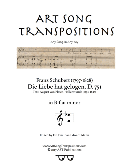 SCHUBERT: Die Liebe hat gelogen, D. 751 (transposed to B-flat minor) (arr. ArtSongTranspositions.com)