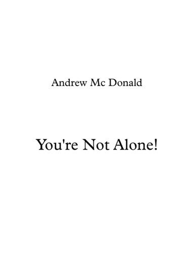 You're Not Alone!