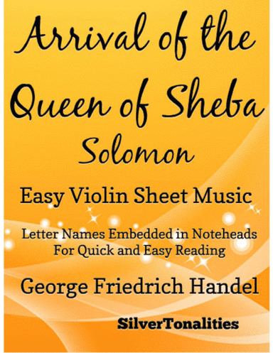 Arrival of the Queen of Sheba Solomon Easy Violin Sheet Music (arr. SilverTonalities)
