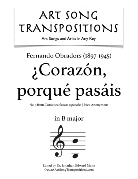OBRADORS: ¿Corazón, porqué pasáis (transposed to B major) (arr. ArtSongTranspositions.com)