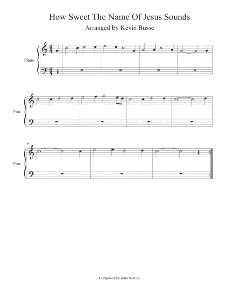 How Sweet The Name Of Jesus Sounds (Easy key of C) - Piano (arr. Kevin Busse)