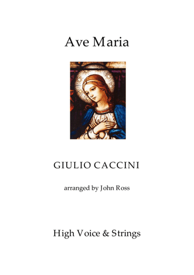 Ave Maria (Caccini) - High Voice, Strings (arr. John Ross)