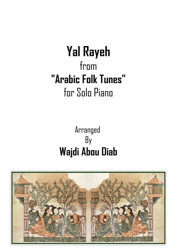 Yal Rayih - يالرايح وين مسافر (Piano Solo) (arr. Wajdi Abou Diab)