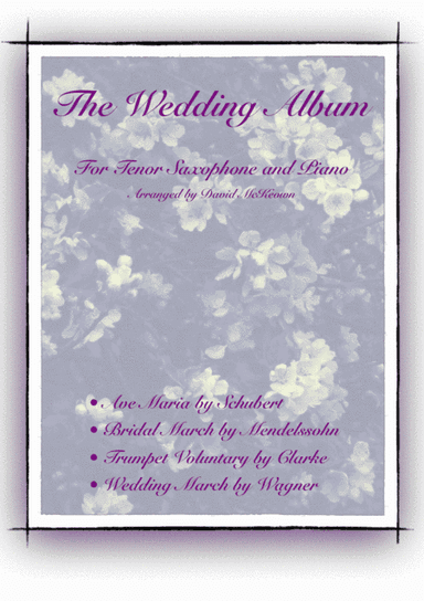 The Wedding Album, for Solo Tenor Saxophone and Piano (arr. David McKeown)