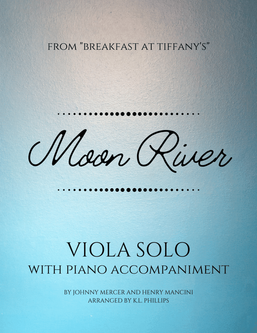 Moon River (arr. K.L. Phillips)
