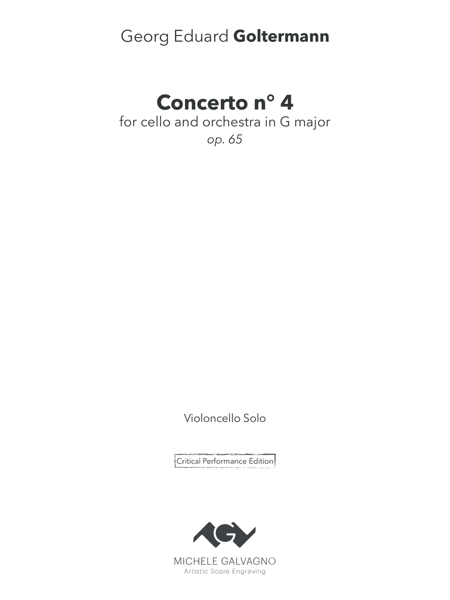 Georg E. Goltermann - Cello Concerto n° 4, op. 65 - unmarked cello part (critical edition) (arr. Artistic Score Engraving by Michele Galvagno)