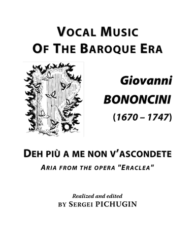 BONONCINI Giovanni: Deh più a me non v'ascondete, aria from the opera "Eraclea", arranged for Voice (arr. Sergei PICHUGIN)