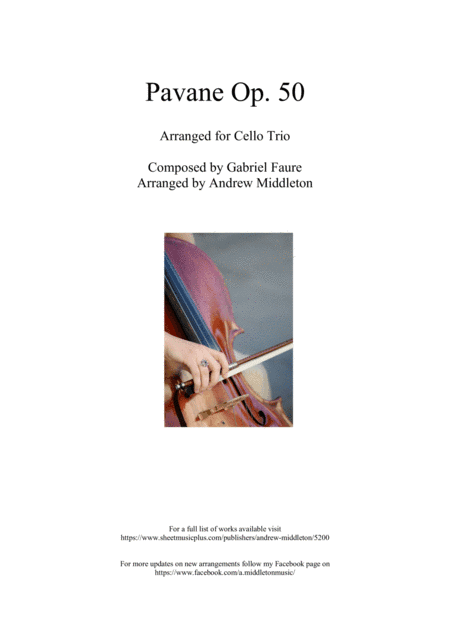 Pavane Op. 50 arranged for Cello Trio (arr. Andrew Middleton)