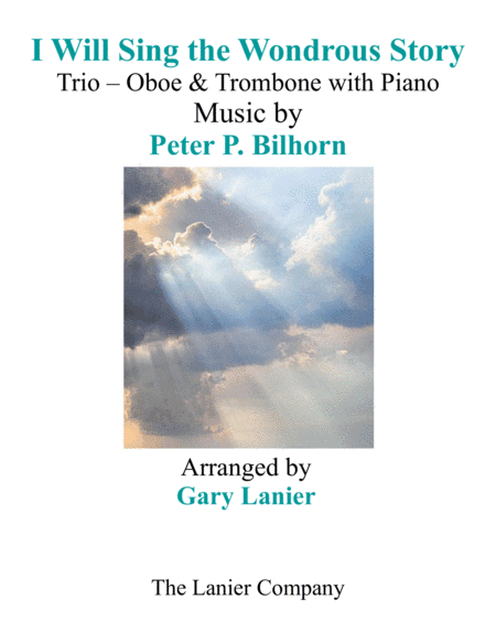 I WILL SING THE WONDROUS STORY (Trio – Oboe & Trombone with Piano and Parts) (arr. Gary Lanier)