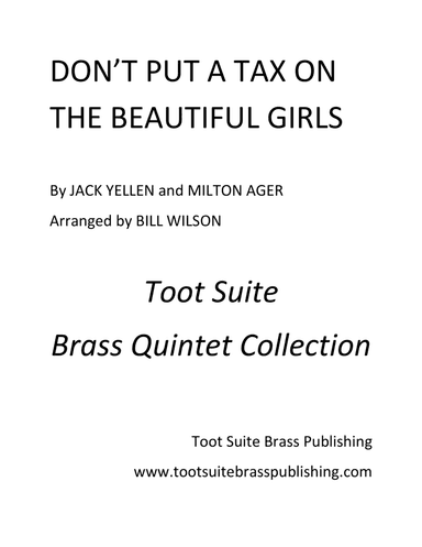 Don't Put a Tax on the Beautiful Girls (arr. Bill Wilson)