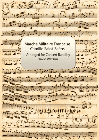 Marche Militaire Francaise for Concert Band (arr. David Watson)