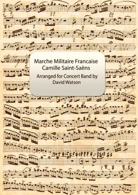 Marche Militaire Francaise for Concert Band (arr. David Watson)