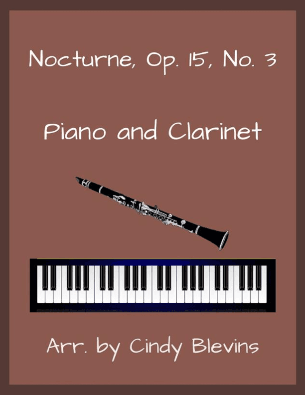Nocturne, Op. 15, No. 3, for Piano and Clarinet (arr. Cindy Blevins)