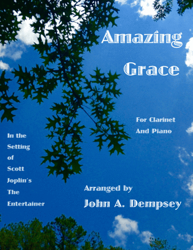 Amazing Grace / The Entertainer (Clarinet and Piano) (arr. John A. Dempsey)