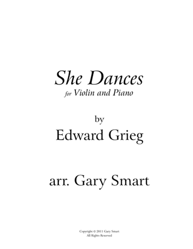 "She Dances" (Grieg) arranged for violin and piano SCORE (arr. Gary Smart)