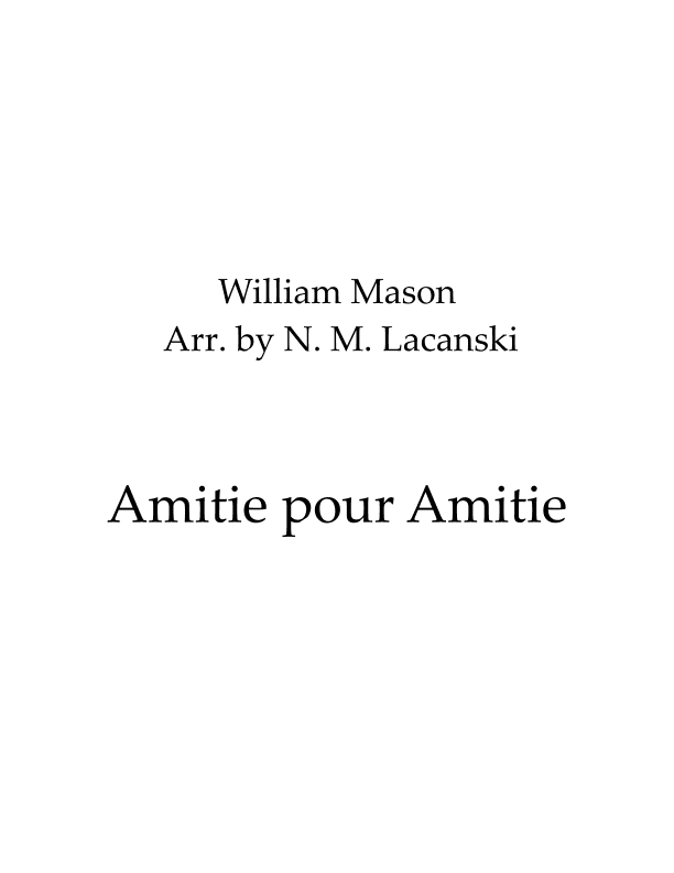 Amitie pour Amitie (arr. Nick M Lacanski)