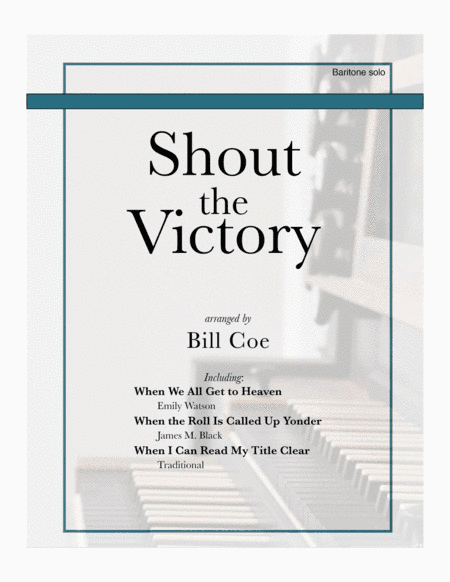Shout the Victory (male solo) (arr. Bill Coe)