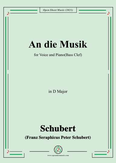 Schubert-An die Musik in D Major(Bass Clef) (arr. Open Cloud)