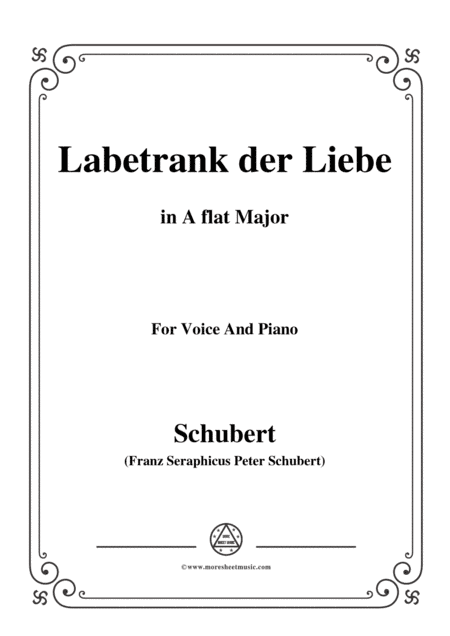 Schubert-Labetrank der Liebe,in A flat Major,for Voice&Piano (arr. MSM)