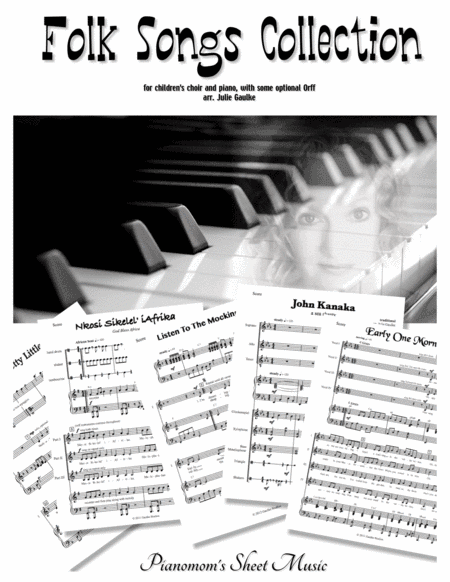 Folk Songs Collection for children's voices and piano (with optional Orff) (arr. Julie Gaulke)