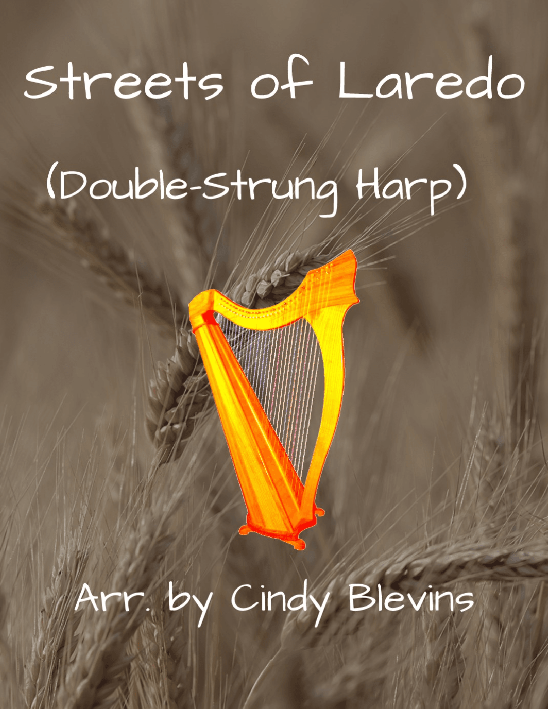 Streets of Laredo, for Double-Strung Harp (arr. Cindy Blevins)