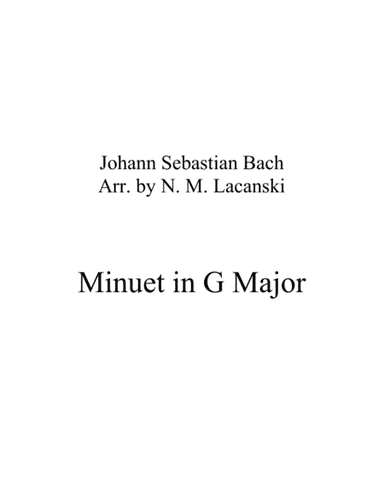 Minuet in G Major (arr. Nick Lacanski)