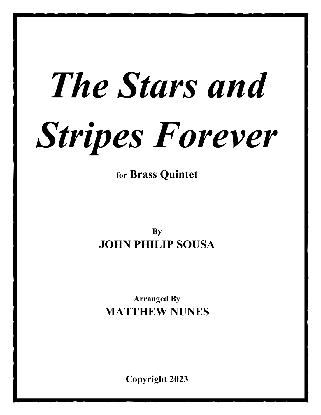 The Stars and Stripes Forever (arr. Matthew Nunes)