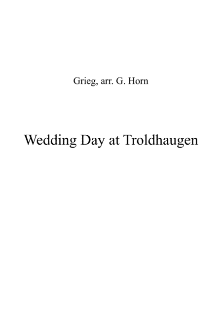 Grieg, Wedding Day at Troldhaugen for Bassoon Quartet (arr. Gillian Horn)