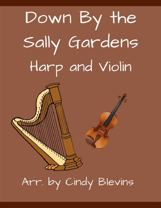 Down By the Sally Gardens, for Harp and Violin (arr. Cindy Blevins)
