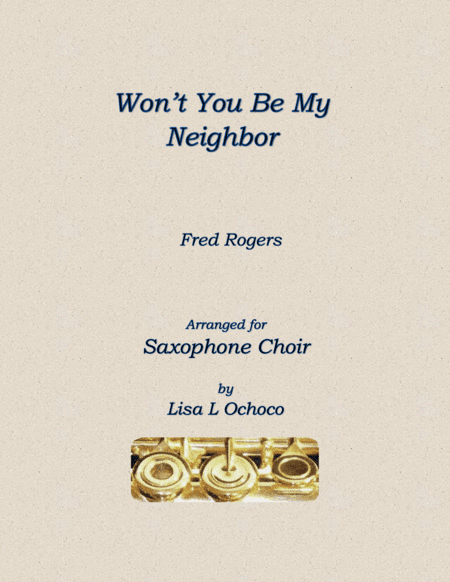 Won't You Be My Neighbor? (it's A Beautiful Day In The Neighborhood) (arr. Lisa L Ochoco)