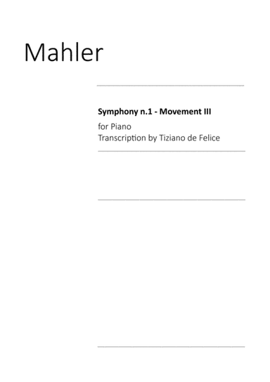 Mahler Symphony n.1 for Piano, mov. 3 (arr. Tiziano de Felice)