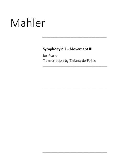 Mahler Symphony n.1 for Piano, mov. 3 (arr. Tiziano de Felice)