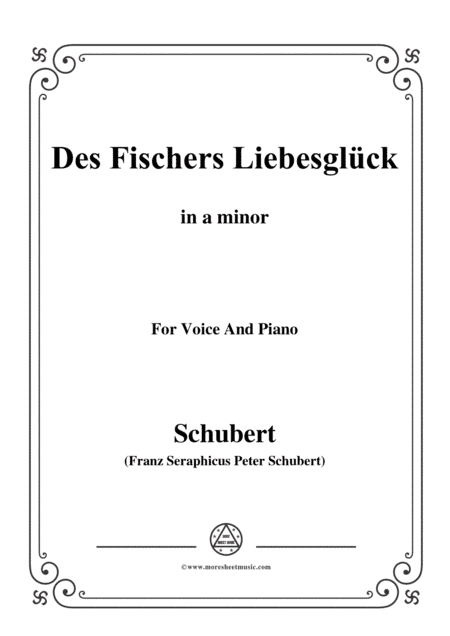 Schubert-Des Fischers Liebesglück,in a minor,D.933,for Voice and Piano (arr. MSM)