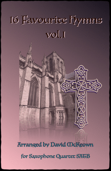 16 Favourite Hymns Vol.1 for Saxophone Quartet SATB (arr. David McKeown)